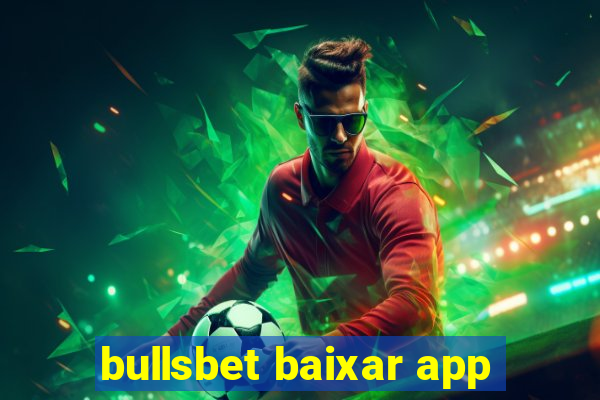 bullsbet baixar app